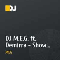 DJ M.E.G. ft. Demirra - Show the way