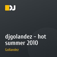 djgolandez - hot summer 2010