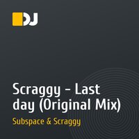 Scraggy - Last day (Original Mix)