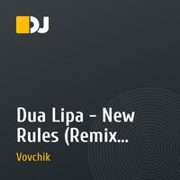 Dua Lipa - New Rules (Remix DjVovchik)