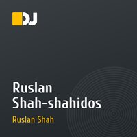 Ruslan Shah-shahidos