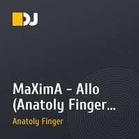 MaXimA - Allo (Anatoly Finger and Mary Finger Remix 2011)
