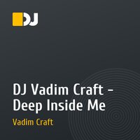 DJ Vadim Craft - Deep Inside Me