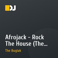 Afrojack - Rock The House (The Buglak Remix)