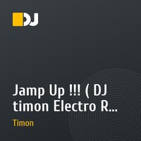 Jamp Up !!! ( DJ timon Electro Rmx )