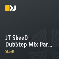 JT SkeeD - DubStep Mix Part 1