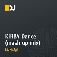 KIRBY Dance (mash up mix)