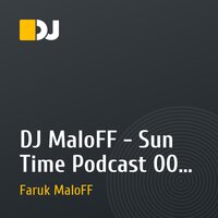 DJ MaloFF - Sun Time Podcast 0011 [Spring]