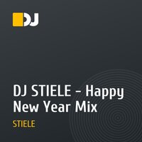DJ STIELE - Happy New Year Mix