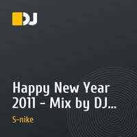 Happy New Year 2011 - Mix by DJ S- nike