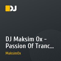 DJ Maksim Ox - Passion Of Trance vol.5