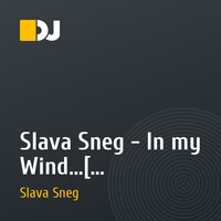 Slava Sneg - In my Wind...[ Progressive House \ Deep mix ]