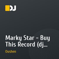 Marky Star - Buy This Record (dj Oushen Sample Remix)