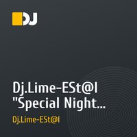 Dj.Lime-ESt@l "Special Night Mixes" 1.01.2010 )))