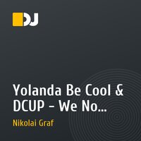 Yolanda Be Cool & DCUP - We No Speak Americano (Dj Nikolai Graf Remix)