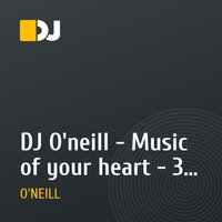 DJ O'neill - Music of your heart - За облака