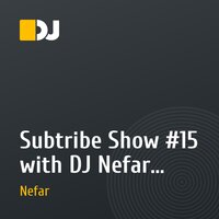 Subtribe Show #15 with DJ Nefar Special Guest Mikha Mator (12.05.2010)