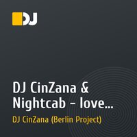 DJ CinZana & Nightcab - love around