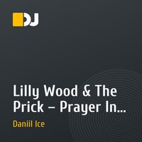 Lilly Wood & The Prick – Prayer In C (Daniil Ice remix)