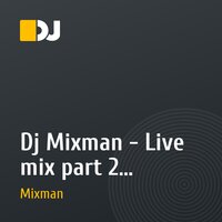 Dj Mixman - Live mix part 2 (19-10-2012)