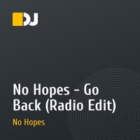 No Hopes - Go Back (Radio Edit)