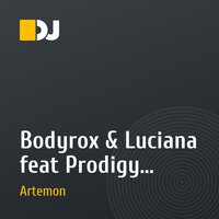 Bodyrox & Luciana feat Prodigy - Brave New World (Artemon Bootleg)