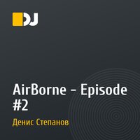AirBorne - Episode #2