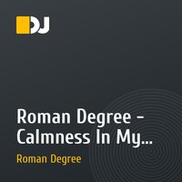 Roman Degree - Calmness In My Heart (Original mix) [Demo Cut]