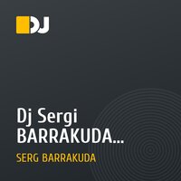 Dj Sergi BARRAKUDA - voise of the noise