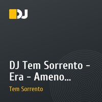 DJ Tem Sorrento - Era - Ameno (Remix)