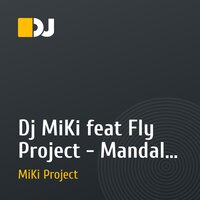 Dj MiKi feat Fly Project - Mandala LIVE (EXCLUSIVE 2010)Ночной клуб VERONA.mp3