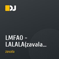 LMFAO - LALALA(zavala remix)