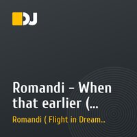 Romandi - When that earlier ( Orchestral Mix )