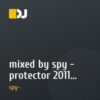 mixed by spy - protector 2011 (MSDJ's)23.02.11.