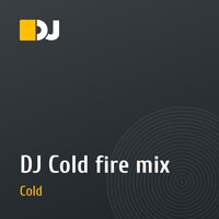 DJ Cold fire mix