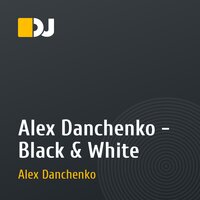 Alex Danchenko - Black & White