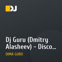 Dj Guru (Dmitry Alasheev) - Disco Funk House Mix 2