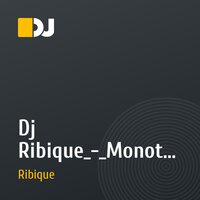 Dj Ribique_-_Monotonik(DEMO)