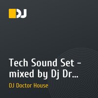 Tech Sound Set - mixed by Dj Dr House (September) 2010