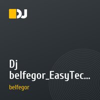 Dj belfegor_EasyTech_I'm The Sexy Girl RemiX.mp3