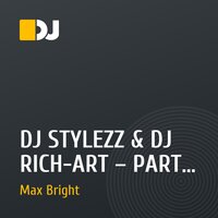 DJ STYLEZZ & DJ RICH-ART – PARTY (Dj Max Bright Remix)
