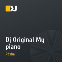 Dj 0riginal My piano