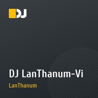 DJ LanThanum-Vi 