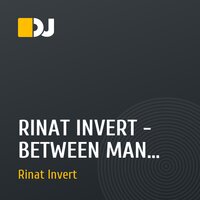 RINAT INVERT - BETWEEN MAN AND WOMAN (REMIX CUT)