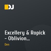 Excellery & Ropick - Oblivion (Original Mix) vs Brad Smit - Aaah (Original Mix) - (DJ Den Mash Up)