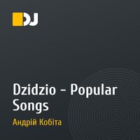 Dzidzio - Popular Songs