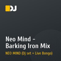 Neo Mind - Barking Iron Mix