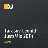 Tarasov Leonid -  Just(Mix 2011)