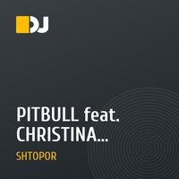 PITBULL feat. CHRISTINA AGUILERA - FEEL THIS MOMENT (DJ SHTOPOR REMIX)
