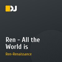 Ren - All the World is